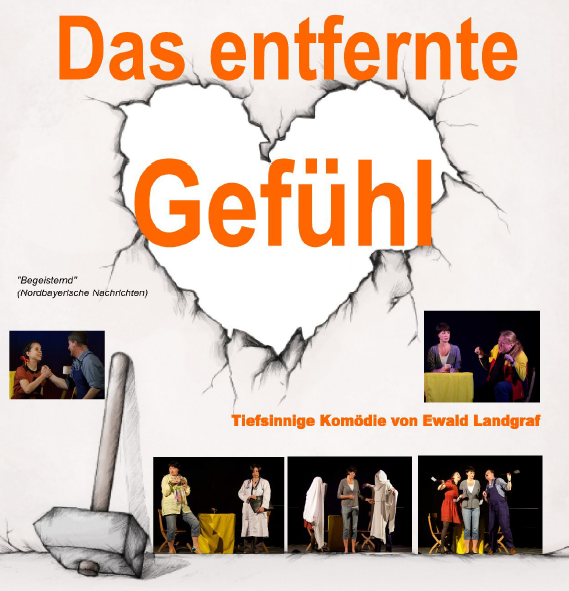 Das entfernte Gefühl - Tiefsinnige Komöidie von Ewald Landgraf